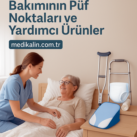 Evde Hasta Bakımının Püf Noktaları